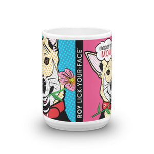 "I WOOF YOU MOM!" MUG