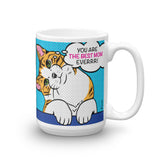 YOU ARE THE BEST MOM EVERRR! (pink) 15oz mug